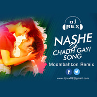 Dj Rex. Nashe Si Chad Gayi(Mumbahton)Mix. by dj_rex02