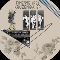 TRS067 Finesse (PE) - Kruzemoa Ep (Release date: 17/07/2017)