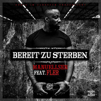 Manuellsen featuring Fler - Bereit Zu Sterben (Dr. Bootleg Remix) by DeutschRap Bootlegs