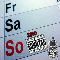 SSIO - Schon Wieder Sonntag (Dr. Bootleg Nine Remix) by DeutschRap Bootlegs