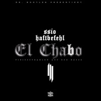 SSIO ft. Haftbefehl - El Chabo (Dr. Bootleg Pibissstrahlen 808 Remix) by DeutschRap Bootlegs
