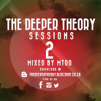 The Deeper Theory Session 2: MTDO by The Deeper Theory Crew