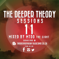 The Deeper Theory Sessions 11:  MTDO by The Deeper Theory Crew