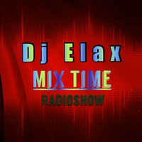 Dj Elax-Mix Time #327 Radio 106-Fm 02.02.16 by Dj Elax