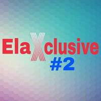 Dj Elax - ElaXclusive Mix #2 (Radio 106-Fm) 05.03.15 by Dj Elax