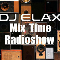 Dj Elax-Mix Time #337 Radio 106-Fm 20.03.16 by Dj Elax