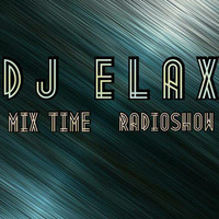 Dj Elax-Mix Time #344 Radio 106-Fm 12.05.16 by Dj Elax