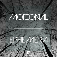 Motional - Ephemera by C RECORDINGS