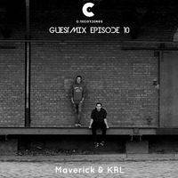 C Recordings Guestmix Episode 10 by Maverick &amp; KRL by C RECORDINGS