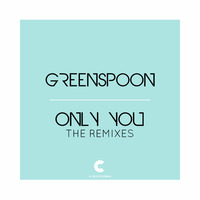 Greenspoon - Only You (Exert Remix) by C RECORDINGS