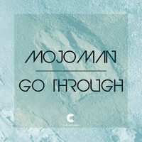 Mojoman - Go Through