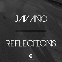Javano - Reflections [Preview] by C RECORDINGS