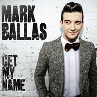 Mark Ballas-Get My Name (Quentin Harris Re-Production) by Quentin Harris