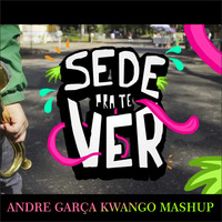 KVSH, Breno Rocha vs Micha Moor &amp; Avaro - Sede Pra Te Ver (Andre Garça Kwango Mashup) by Andre Garça