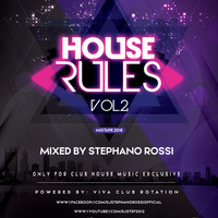 House Rules Vol.2-Mixtape 2018-Mixed By Stephano Rossi by Stephano Rossi