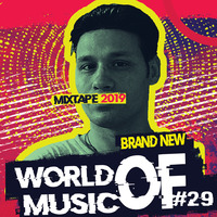 WORLD OF MUSIC MIXTAPE #29-2019-MIXED BY STEPHANO ROSSI-BRAND NEW by Stephano Rossi