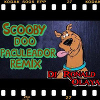 Dj Ronald - Scooby doo Pa Juerguero Remix by DjRonald Olaya