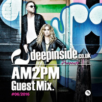 DEEPINSIDE Presents  AM2PM (Exclusive Guest Mix) #02 by DEEPINSIDE Official