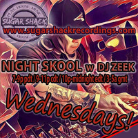 NIGHT SKOOL w DJ ZEEK jan 25th 2017 by DJ ZEEK