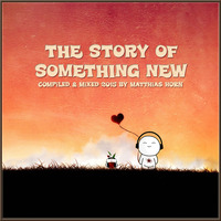 ·• THE STORY OF SOMETHING NEW 2015 •· 124 bpm by MATTHIAS HORN