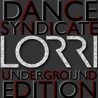 Lorri - Dance Syndicate (Underground Edition) by DJ Lorri