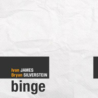Binge Live 2.6.16 by Bryan Silverstein
