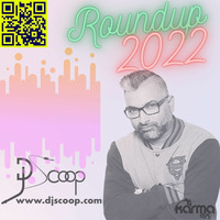 DJ Scoop-Round Up 2022 Mix by DJ Scoop