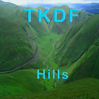 TKDF - Hills (Original Mix) by TKDF