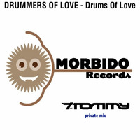 Drummers of love - Drums of love T. Tommy private mix by T. Tommy