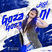 Goza Goza O1 by Dj Jose Cabrejos