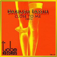 TBR152 Darjush Fassih - Close To Me (Promo Cut ReMix) by To Be Records