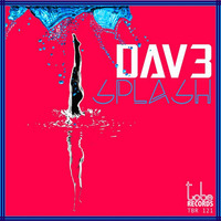 TBR121 Dav3 - Splash (Cut Mix) by To Be Records