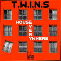 TBR134 T.W.I.N.S - House Everywhere (Promo Cut Mix) by To Be Records