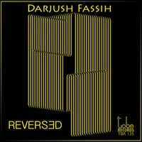 TBR135 Darjush Fassih - Reversed (Promo Cut Mix) by To Be Records
