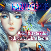 Hazy Dreams by The Mashup Wyvern