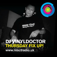 Dj Vinyldoctor - Thursday's Fix Up on React Radio (fortnightly) Show 6 - 01-09-2016 (NuRave Breaks) by Vinyldoctor