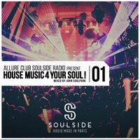 SOULSIDE RADIO - CLUB // House music for your soul ! Vol.1 [By John Soulpark] by SOULSIDE Radio