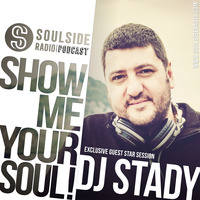  SHOW ME YOUR SOUL ! // DJ STADY Exclusive Guest Mix Session // 2019 by SOULSIDE Radio