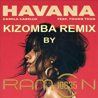  Ramon10635 HAVANA  Kizomba Remix by Ramon10635