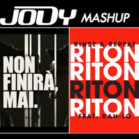 Non finirà Rinse - JODY Mashup by Jody Deejay