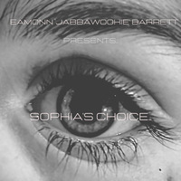 Sophia's Choice by Eamonn Barrett