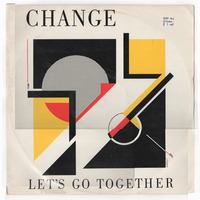 Change - Let's Go Together (OOFT! Strung-out Edit) by OOFT!