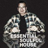 ESSENTIAL SOULFUL HOUSE #07 By Jocelyn by Jocelyn (E.S.H)