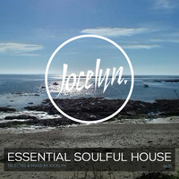 ESSENTIAL SOULFUL HOUSE #15 By Jocelyn by Jocelyn (E.S.H)