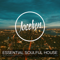 ESSENTIAL SOULFUL HOUSE #18 By Jocelyn by Jocelyn (E.S.H)