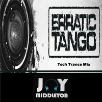 Erratic Tango TECH TRANCE Mix - Jay Middleton by Jay Middleton / VaderMonkey / Orbital Simian