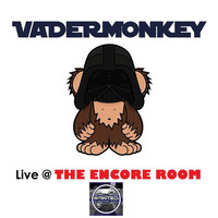 VADERMONKEY LIVE @ ENCORE ROOM  (WANTED Residents Show) by Jay Middleton / VaderMonkey / Orbital Simian