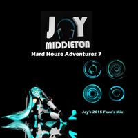 Hard House Adventures 7 (Jays Faves Mix) - Jay Middleton by Jay Middleton / VaderMonkey / Orbital Simian