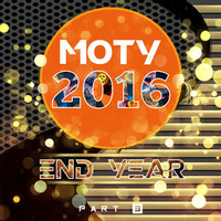 MOTY End Year 2016 || Mix of the Year || Part 3 by LEVEN DJ