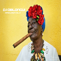 DJ Oblongui Afro Latin Vol 3 by Guilherme Oblongui